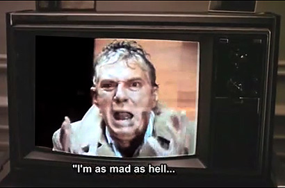 We're mad as hell and we aren't going to take it anymore!