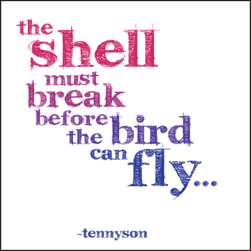 “For a seed to achieve its greatest expression, it must come completely undone. The shell cracks, its insides come out and everything changes. To someone who doesn’t understand growth it would look like complete destruction.”   ~Cynthia Occelli